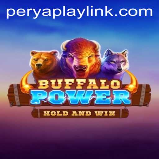 Mastering the BuffaloPower Experience at PeryaPlay: A Comprehensive Guide