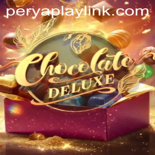 Unveiling the Excitement of ChocolateDeluxe: A Dive into PeryaPlay