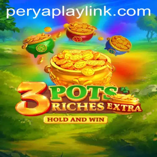 Explore the Exciting World of 3potsExtra with PeryaPlay