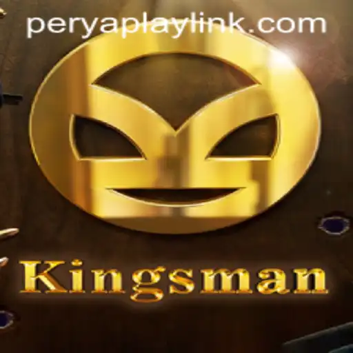 An In-Depth Look at Kingsman: PeryaPlay's Latest Gaming Sensation