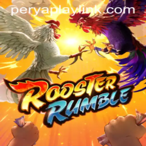 An In-Depth Look Into the Exciting World of RoosterRumble and PeryaPlay