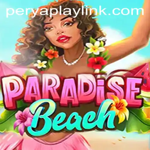 Discover the Allure of ParadiseBeach: The Ultimate PeryaPlay Experience