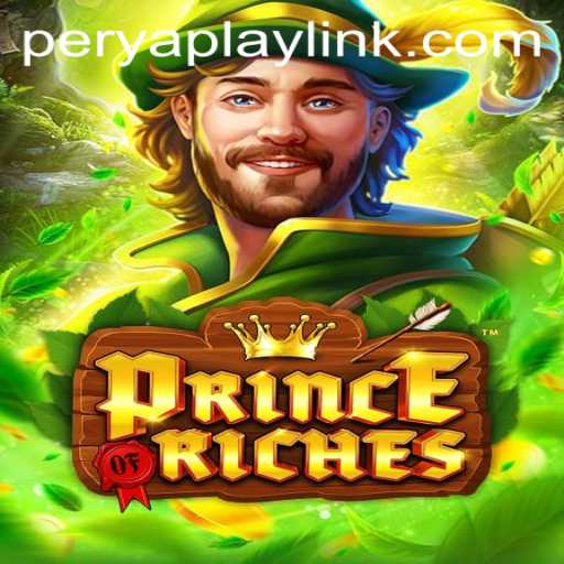 The Enchanting World of PrinceOfRiches: A PeryaPlay Innovation