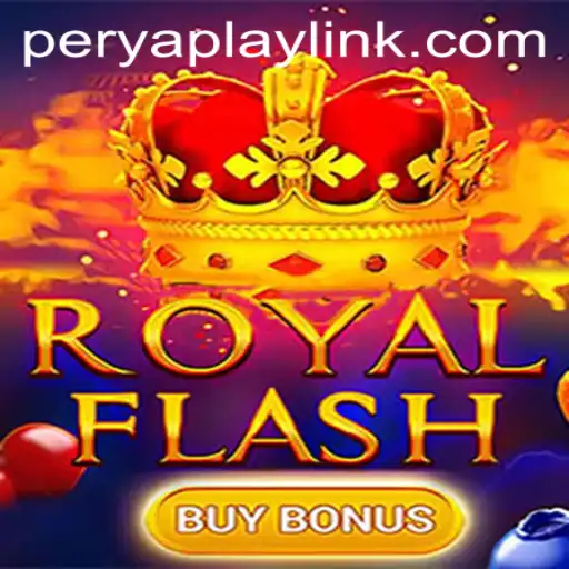 Discover the Thrill of RoyalFlashBuyBonus by PeryaPlay